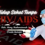 Hidup Sehat Tanpa HIV/AIDS