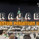 Rajab Momentum Persatuan Umat