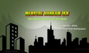 Menyoal Hankam IKN Tak Cukup Sekadar Infrastruktur