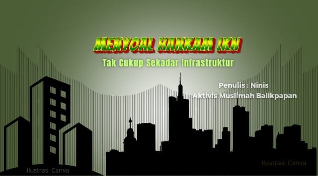 Menyoal Hankam IKN Tak Cukup Sekadar Infrastruktur