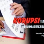 55864044-0486-4f0b-b398-f3e3a7e69cbb Korupsi Terungkap, Demokrasi Tak Bisa Diharap