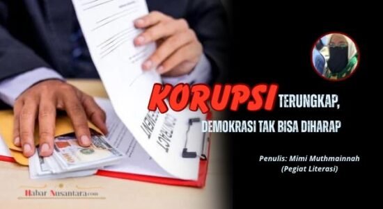 Korupsi Terungkap, Demokrasi Tak Bisa Diharap