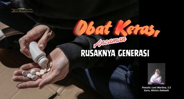 Obat Keras, Ancaman Rusaknya Generasi