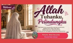 Allah Tuhanku, Pelindungku