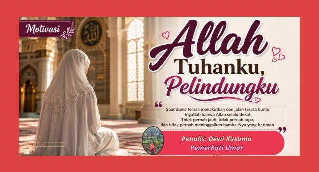 Allah Tuhanku, Pelindungku
