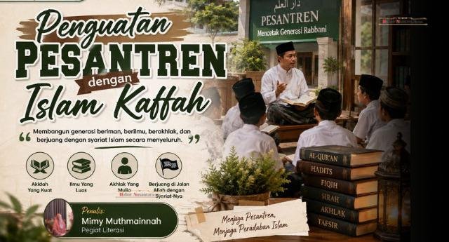 Penguatan Pesantren dengan Islam Kaffah