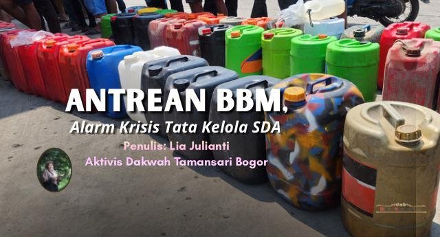 Antrean BBM, Alarm Krisis Tata Kelola SDA