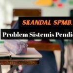 Skandal SPMB, Problem Sistemis Pendidikan