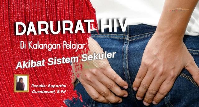 Darurat HIV di Kalangan Pelajar, Akibat Sistem Sekuler