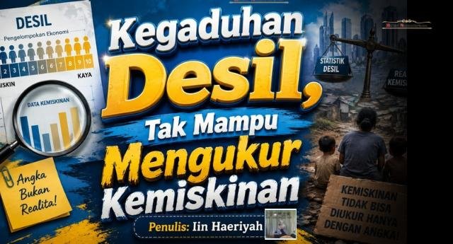 Kegaduhan Desil, Tak Mampu Mengukur Kemiskinan