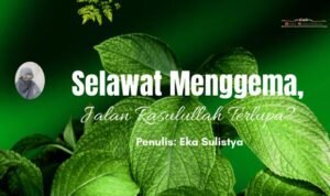 Selawat Menggema, Jalan Rasulullah Terlupa?